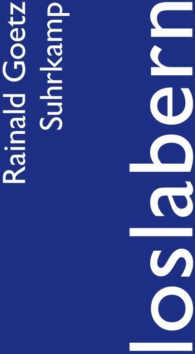 Produktbild loslabern (Deutsch, Rainald Goetz, 2012)