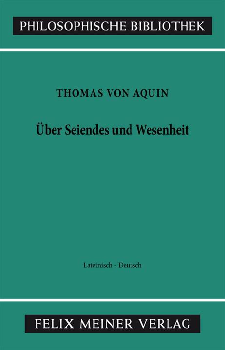 Produktbild Über Seiendes und Wesenheit. De Ente et Essentia (Deutsch, Horst Seidl, Thomas von Aquin, 1988)