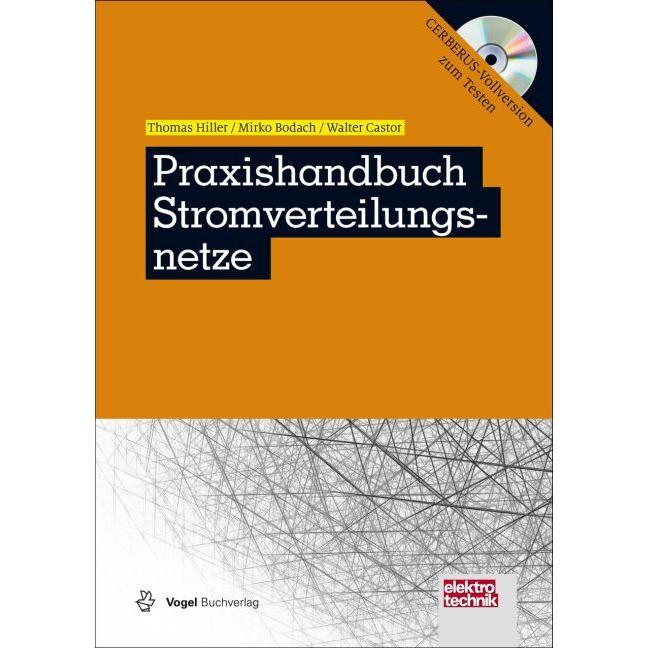Thumbnail - Praxishandbuch Stromverteilungsnetze, Fachbücher von Thomas Hiller, Walter Castor, Mirko Bodach