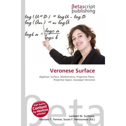 Veronese Surface, Fachbücher von Lambert M. Surhone, Miriam T. Timpledon, Susan F. Marseken