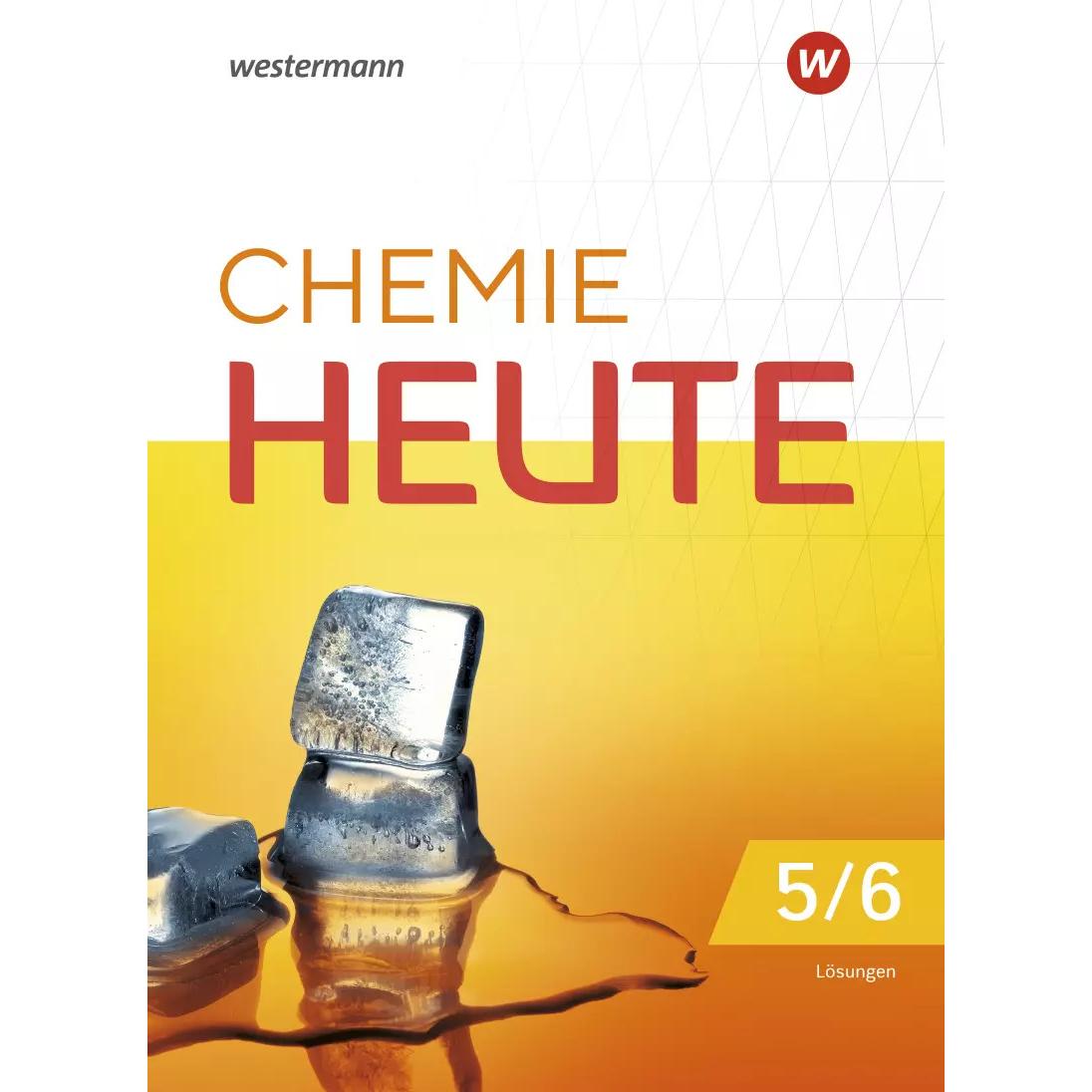 Chemie heute SI 5 / 6. Lösungen Für Niedersachsen und Schleswig-Holstein, Schulbücher