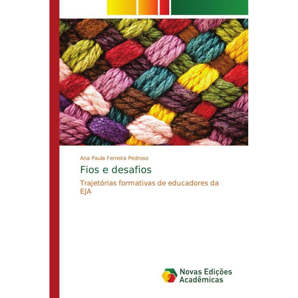 Fios e desafios, Ratgeber von Ana Paula Ferreira Pedroso
