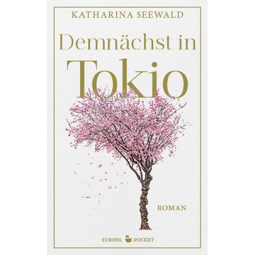 Demnächst in Tokio, Belletristik von Katharina Seewald