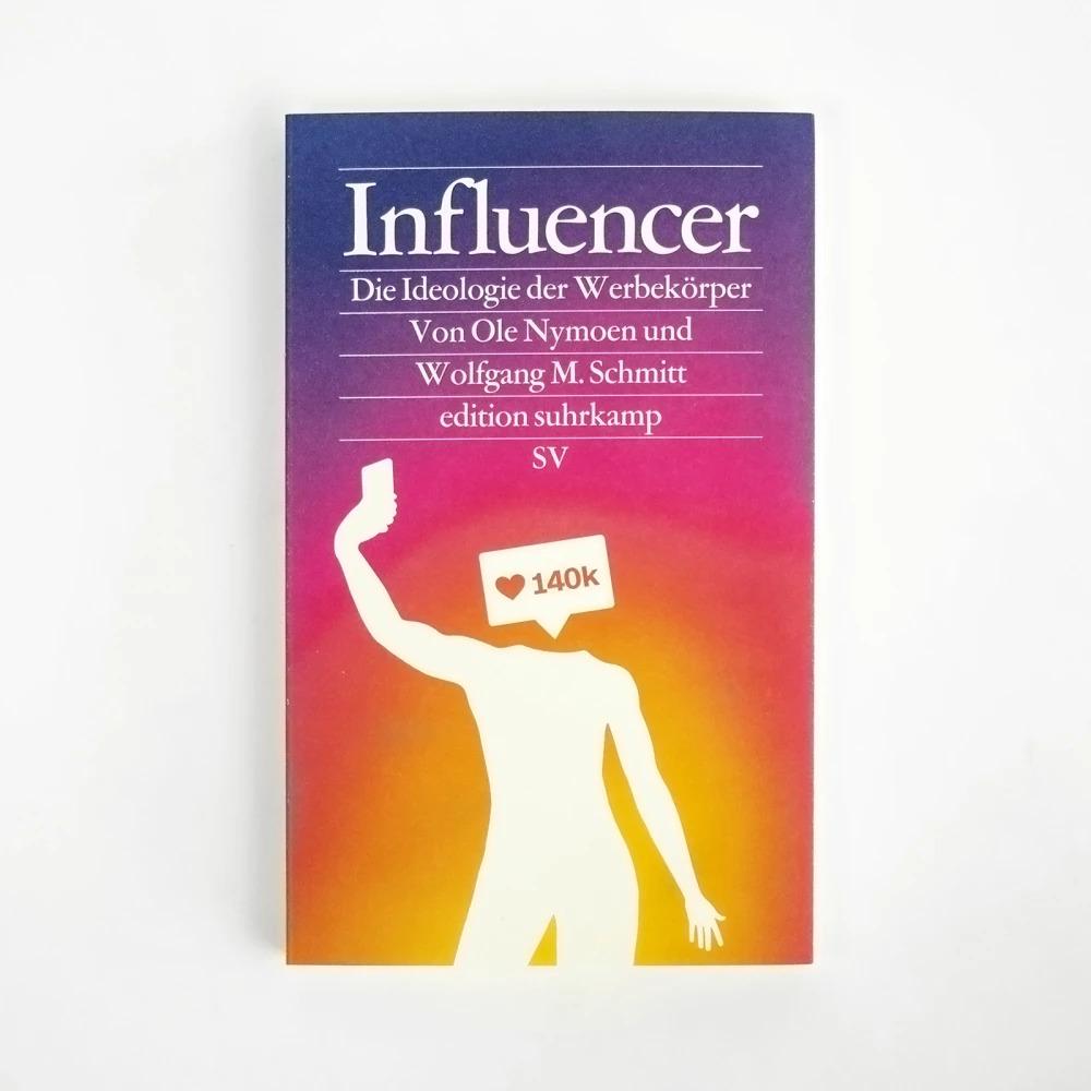 Thumbnail - Influencer, Sachbücher von Wolfgang M. Schmitt