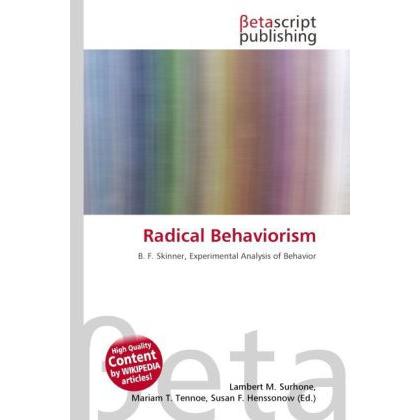 Radical Behaviorism, Sachbücher von Lambert M. Surhone, Mariam T. Tennoe, Susan F. Henssonow