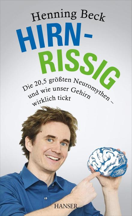 Produktbild Hirnrissig (Deutsch, Henning Beck, 2014)