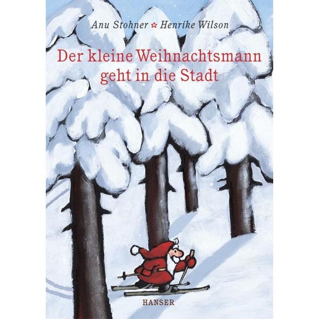 Der kleine Weihnachtsmann geht in die Stadt, Kinderbücher von Henrike Wilson, Anu Stohner