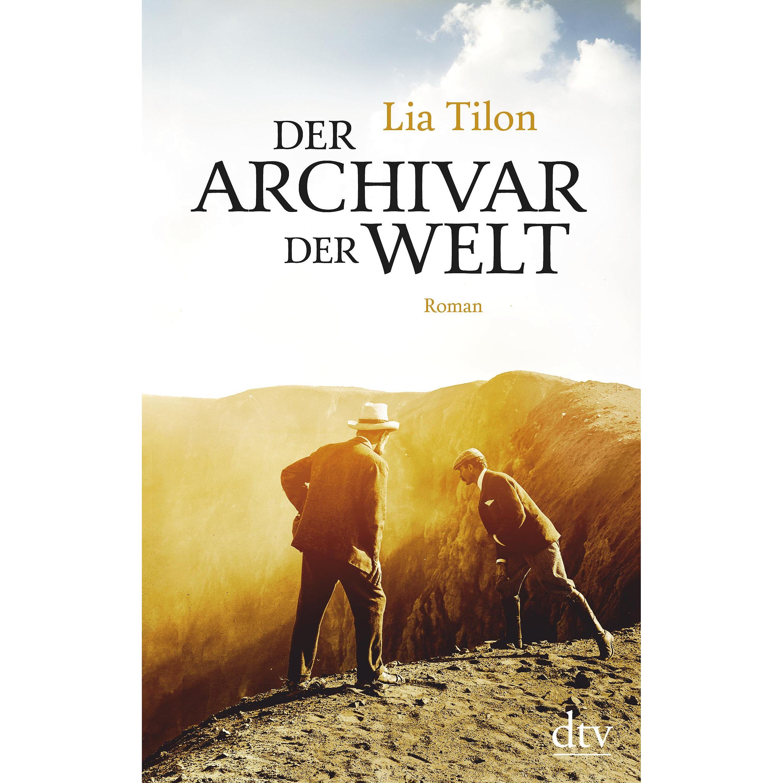 Der Archivar der Welt, Roman, Belletristik von Lia Tilon
