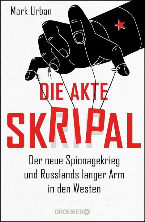 Produktbild Die Akte Skripal (Deutsch, Mark Urban, 2018)