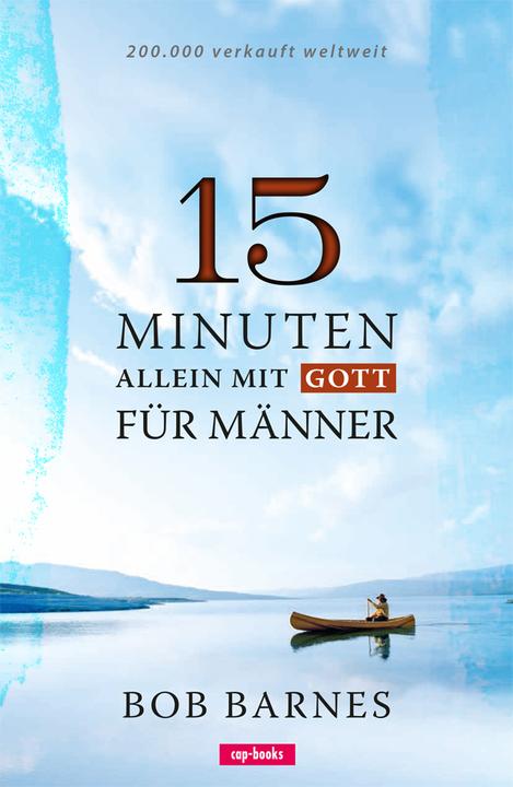 Produktbild 15 Minuten allein mit Gott (Deutsch, Bob Barnes, 2015)