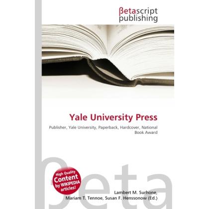 Yale University Press, Fachbücher von Lambert M. Surhone, Miriam T. Timpledon, Susan F. Marseken