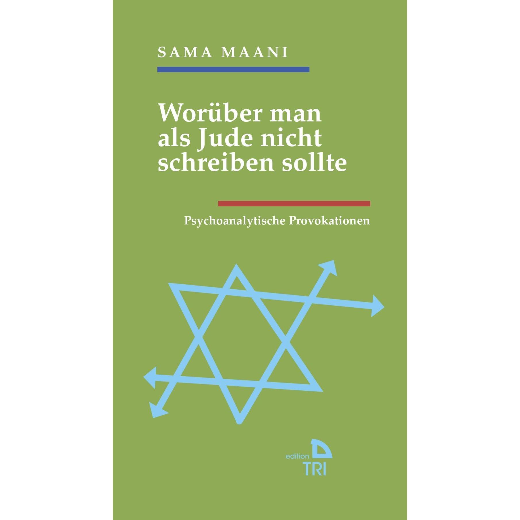 Worüber man als Jude nicht schreiben sollte, Belletristik von Sama Maani
