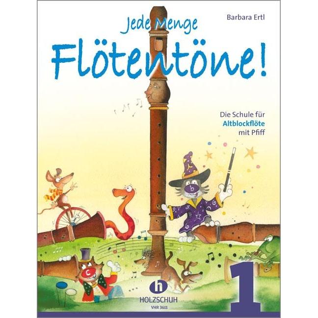 Jede Menge Flötentöne!, für Altblockflöte. Bd.1, Sachbücher von Barbara Ertl