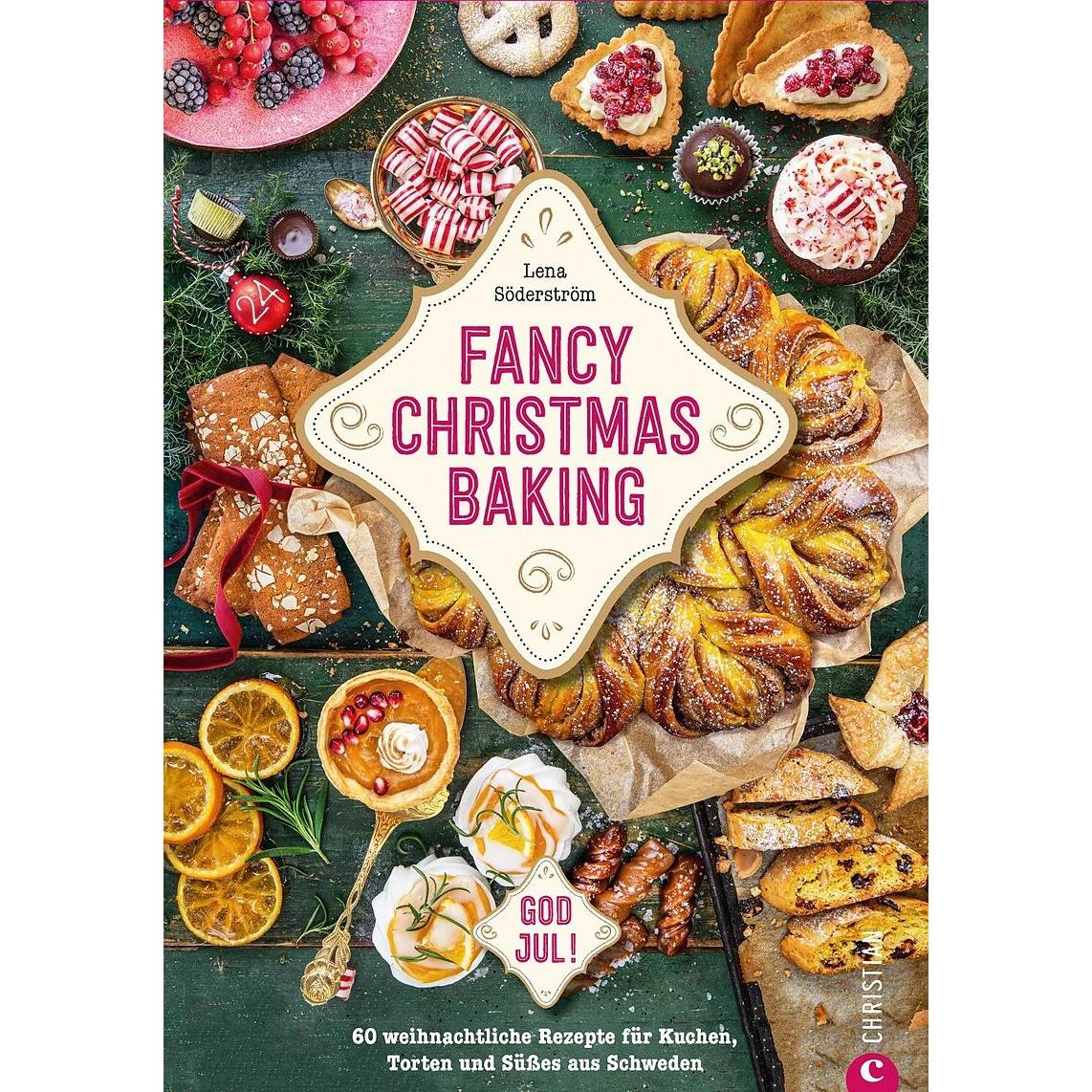 Fancy Christmas Baking, Ratgeber von Lena Söderström, Sabine Blocher