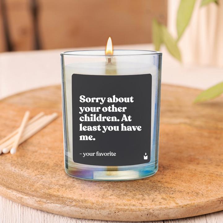 Actual product image Chatty Candles Duftkerze Flowery Sorry about your other children. At least you have me. - your favorite