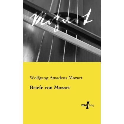 Briefe von Mozart, Sachbücher von Wolfgang Amadeus Mozart