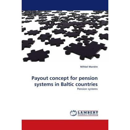 Payout concept for pension systems in Baltic countries, Fachbücher von Mihkel Mandre