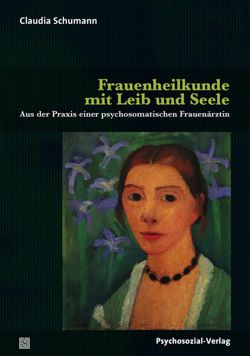 Produktbild Frauenheilkunde mit Leib und Seele (Deutsch, Claudia Schumann, 2017)