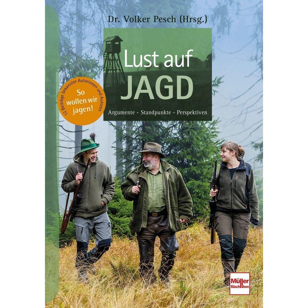 Lust auf Jagd, Ratgeber von Volker Pesch (Hrsg.)