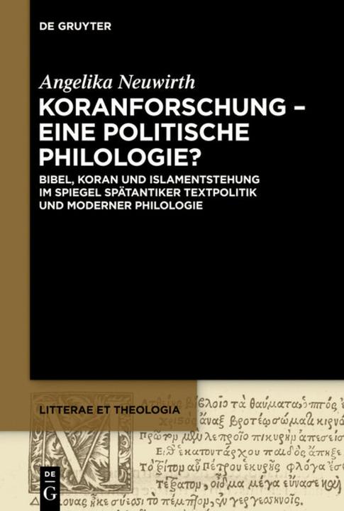Nährwerte und Zutaten Koranforschung - eine politische Philologie? (Deutsch, Angelika Neuwirth, 2014)