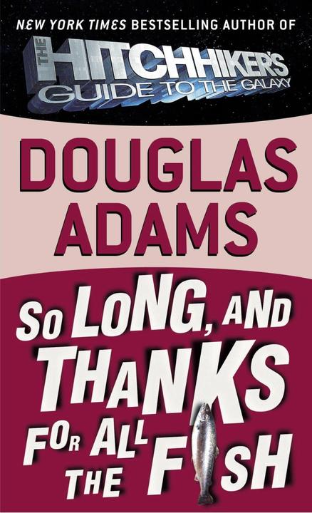 Produktbild So Long, and Thanks for All the Fish (Englisch, Douglas Adams, 1999)