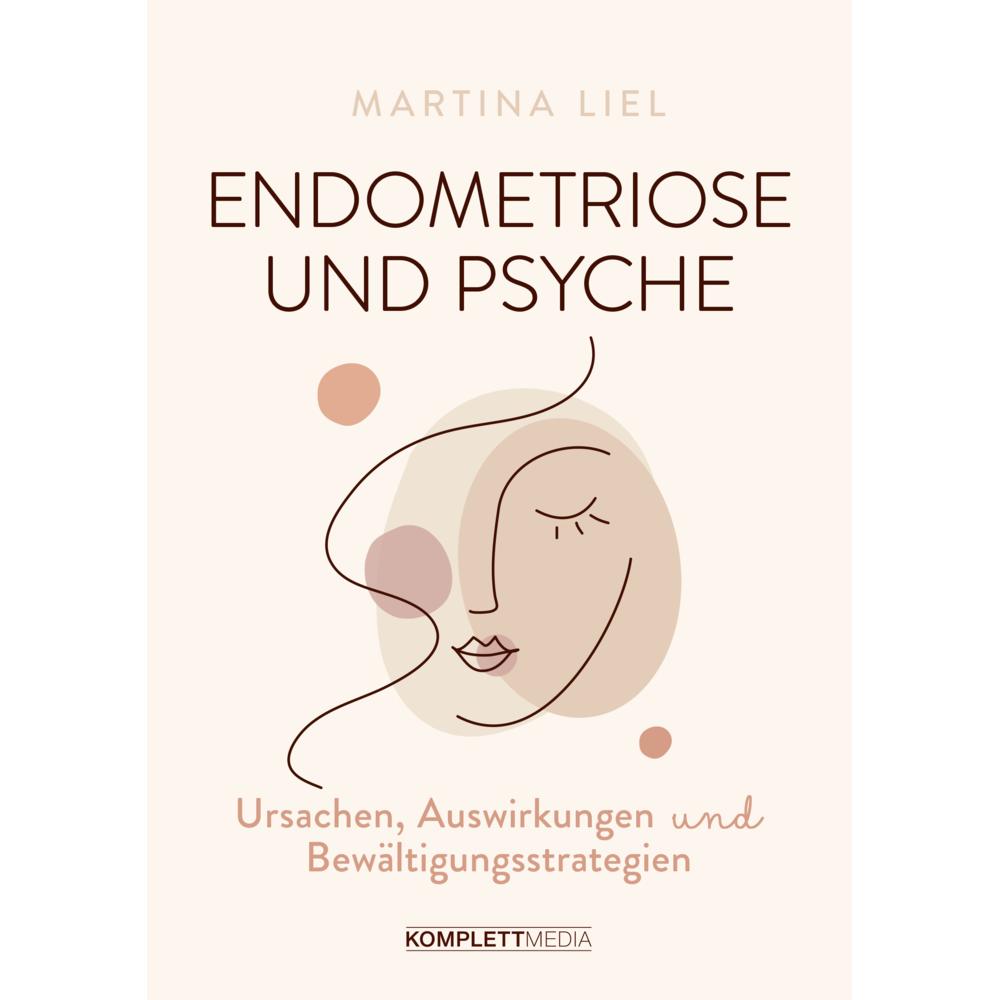 Endometriose und Psyche, Ratgeber von Martina Liel