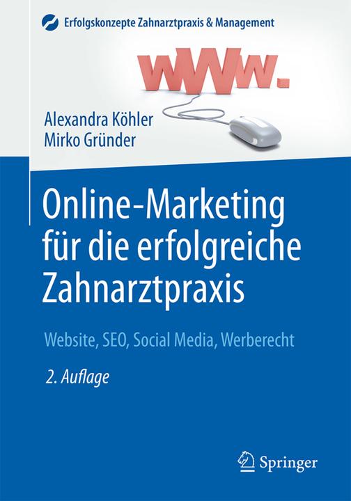 Energie-Label Online-Marketing für die erfolgreiche Zahnarztpraxis (Deutsch, Alexandra Köhler, Mirko Gründer, 2016)