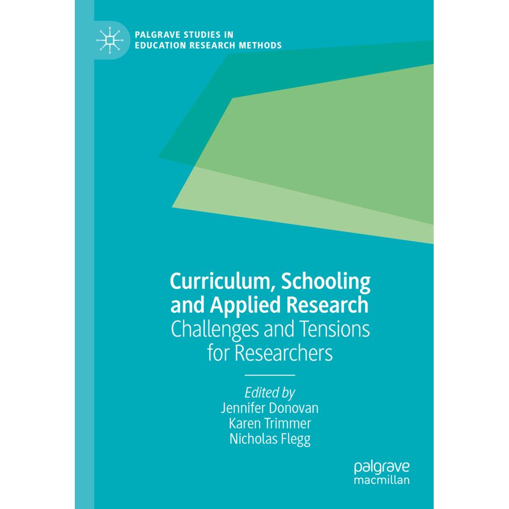 Curriculum, Schooling and Applied Research, Fachbücher von Jennifer Donovan, Karen Trimmer, Nicholas Flegg