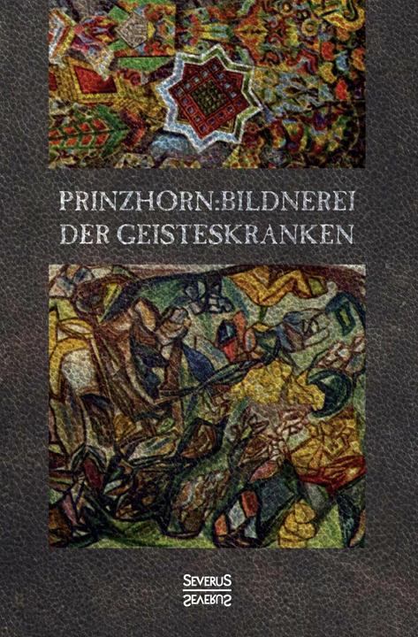 Produktbild Bildnerei der Geisteskranken (Deutsch, Hans Prinzhorn, 2021)