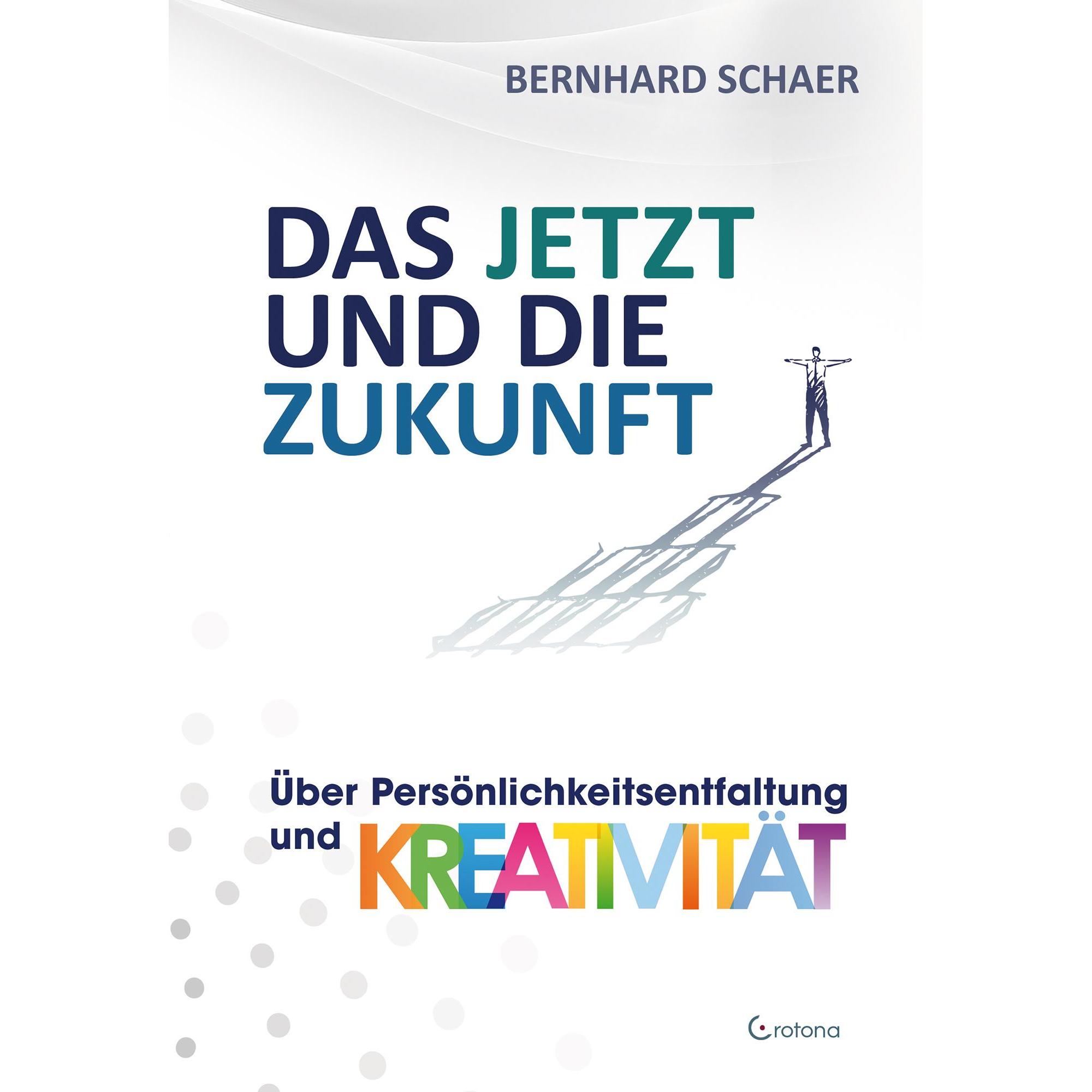 Thumbnail - Das JETZT und die Zukunft, Fachbücher von Bernhard Schaer