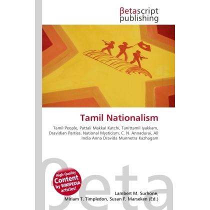 Tamil Nationalism, Fachbücher von Lambert M. Surhone, Miriam T. Timpledon, Susan F. Marseken