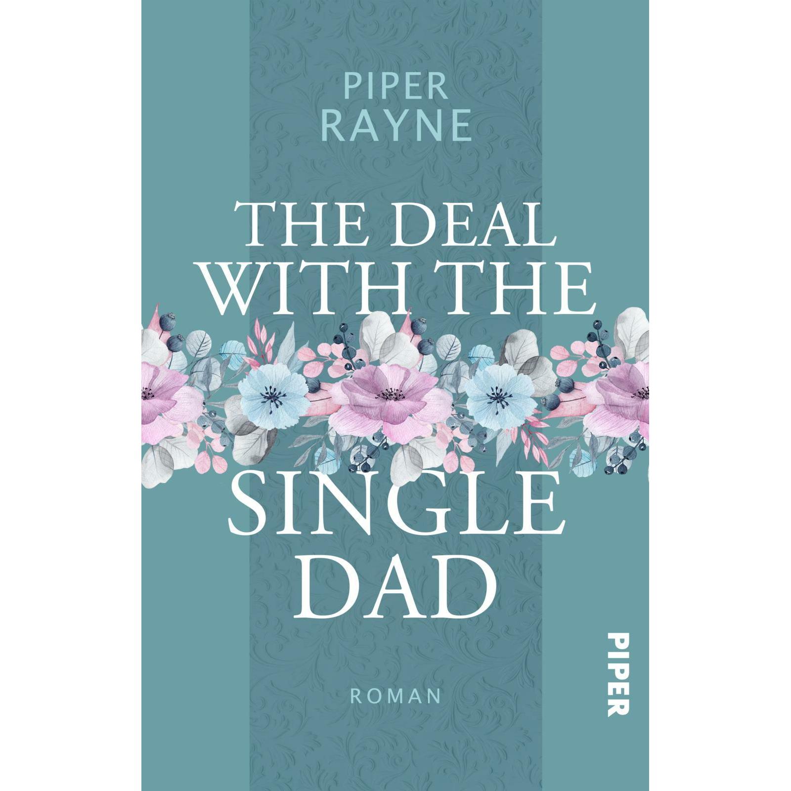 The Deal with the Single Dad, Belletristik von Piper Rayne