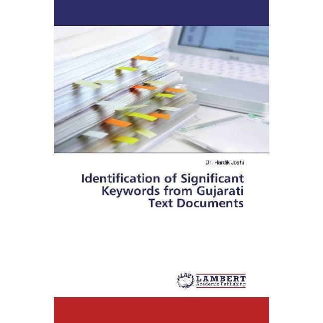 Identification of Significant Keywords from Gujarati Text Documents, Fachbücher von Hardik Joshi