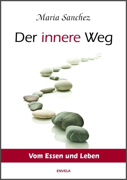Produktbild Der Innere Weg (Deutsch, Maria Sanchez, 2015)