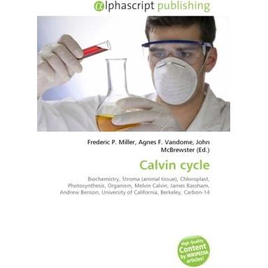 Calvin cycle, Fachbücher von Agnes F. Vandome, Frederic P. Miller, John McBrewster