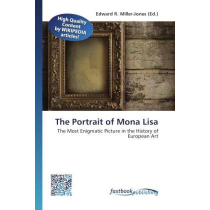 The Portrait of Mona Lisa, Fachbücher von Edward R. Miller-Jones