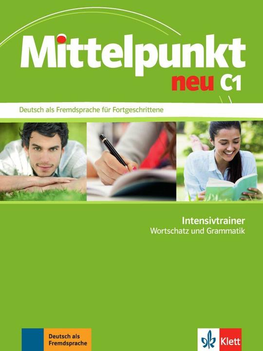 Produktbild Mittelpunkt neu C1. Intensivtrainer - Wortschatz und Grammatik (Deutsch, Klaus Mautsch)