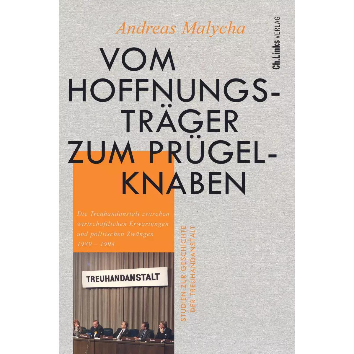 Thumbnail - Vom Hoffnungsträger zum Prügelknaben, Fachbücher von Andreas Malycha