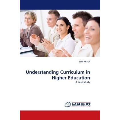 Understanding Curriculum in Higher Education, Fachbücher