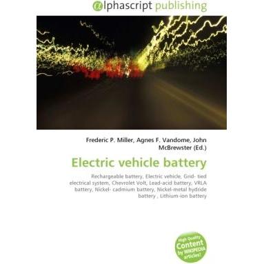 Electric vehicle battery, Fachbücher von Frederic P. Miller, Agnes F. Vandome, John McBrewster