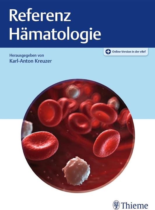 Produktbild Referenz Hämatologie (Deutsch, Bastian von Tresckow, Karl-Anton Kreuzer, 2018)