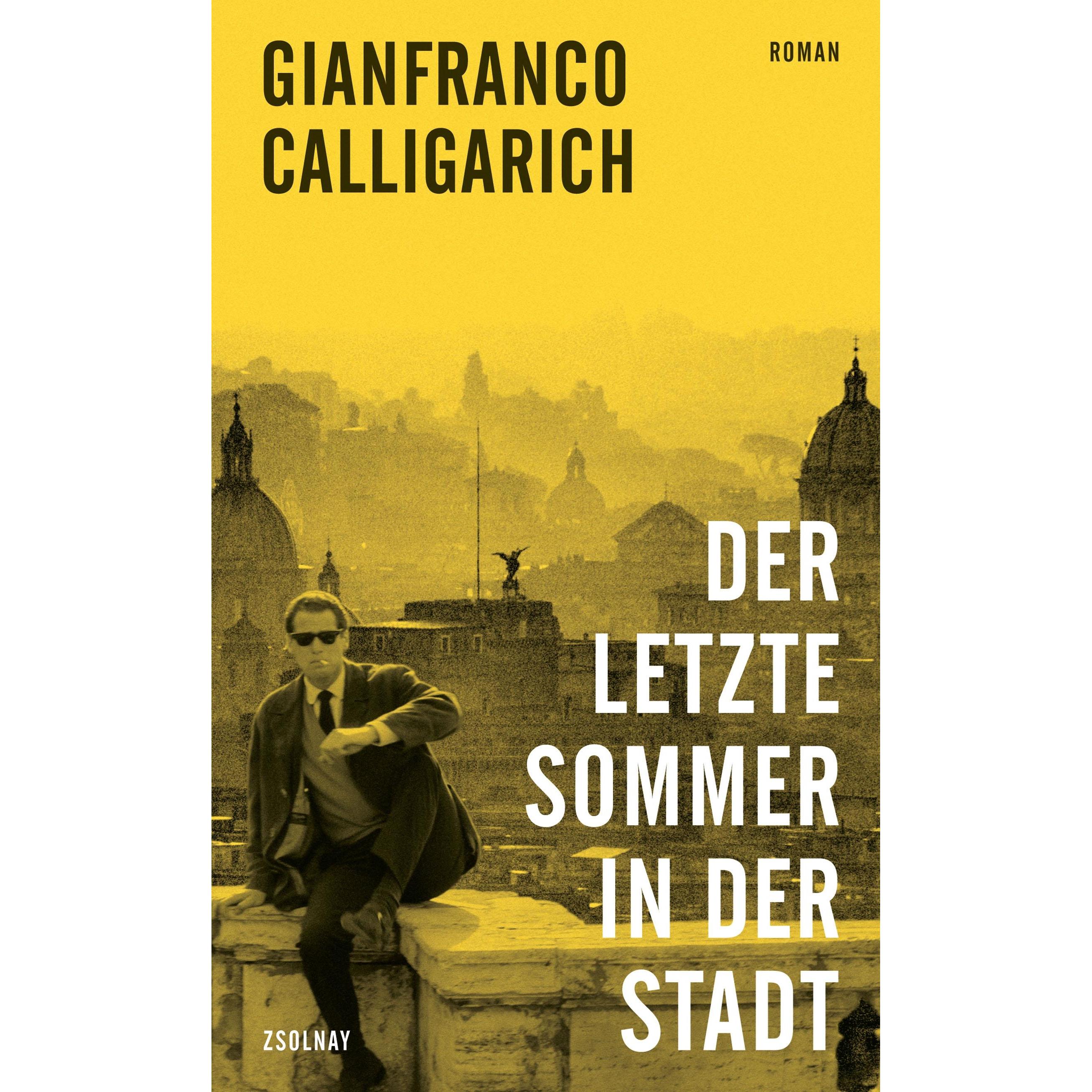 Der letzte Sommer in der Stadt, Belletristik von Gianfranco Calligarich