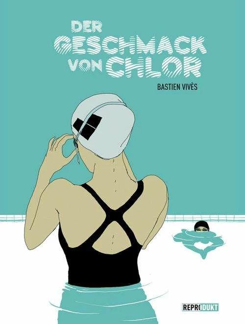 Produktbild Der Geschmack von Chlor (Deutsch, Bastien Vivès, 2010)