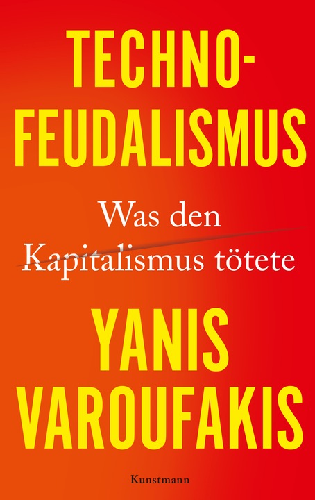 Produktbild Varoufakis:Technofeudalismus (Deutsch, Yanis Varoufakis, 2024)