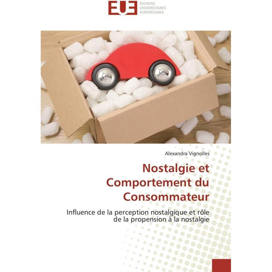 Nostalgie et Comportement du Consommateur, Fachbücher von Alexandra Vignolles