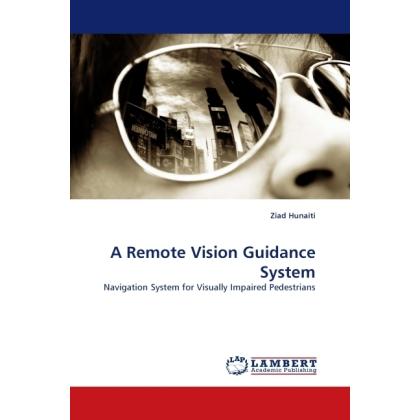 A Remote Vision Guidance System, Fachbücher von Ziad Hunaiti