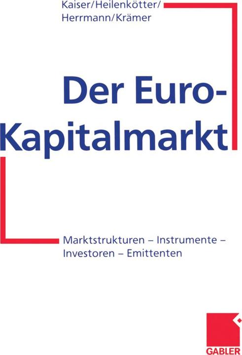 Energie-Label Der Euro-Kapitalmarkt (Deutsch, Anja Heilenkötter, Helmut Kaiser, Markus Herrmann, Werner Krämer, 2012)