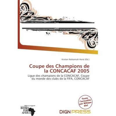 Coupe des Champions de la CONCACAF 2005, Ratgeber