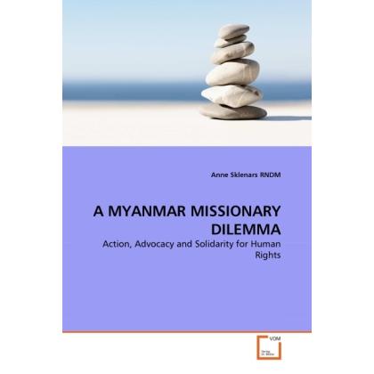 Thumbnail - A Myanmar Missionary Dilemma, Sachbücher von Anne Sklenars RNDM