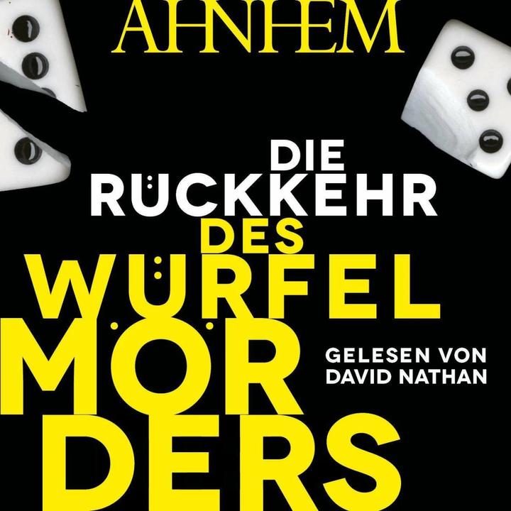 Produktbild Die Rückkehr des Würfelmörders (Würfelmörder-Serie 2) (David Nathan, Stefan Ahnhem, Katrin Frey, Deutsch)